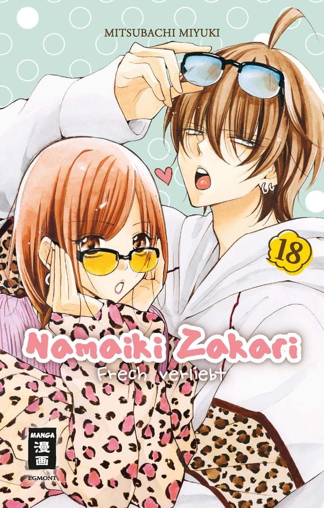 Namaiki Zakari - Frech verliebt 18