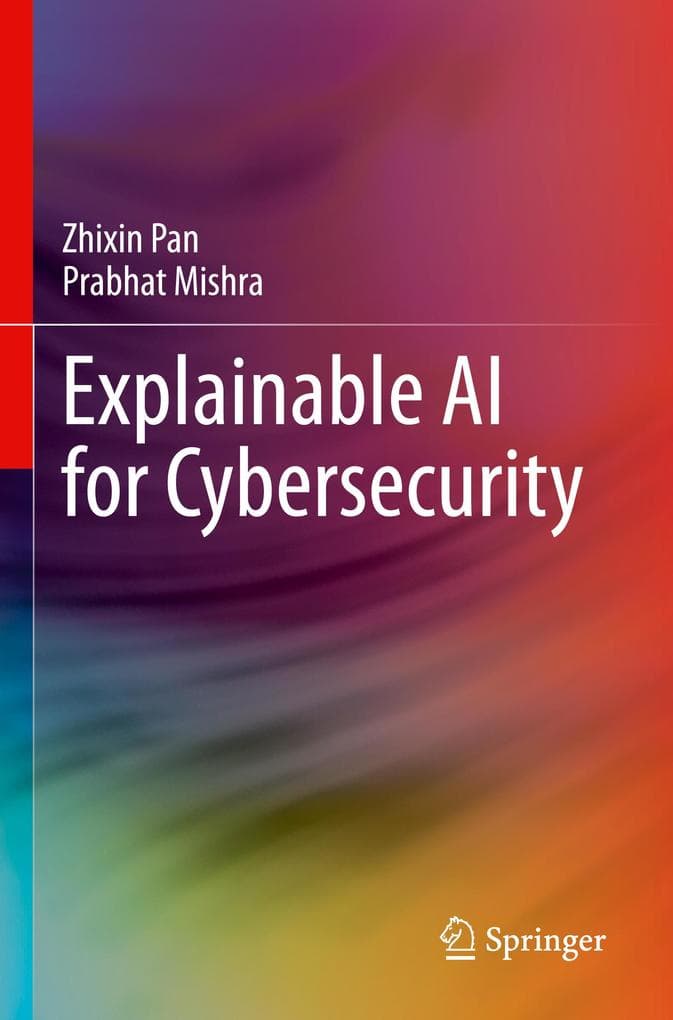 Explainable AI for Cybersecurity