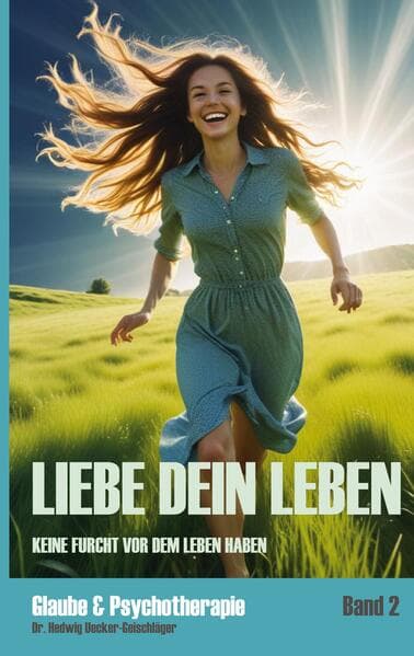 Liebe dein Leben