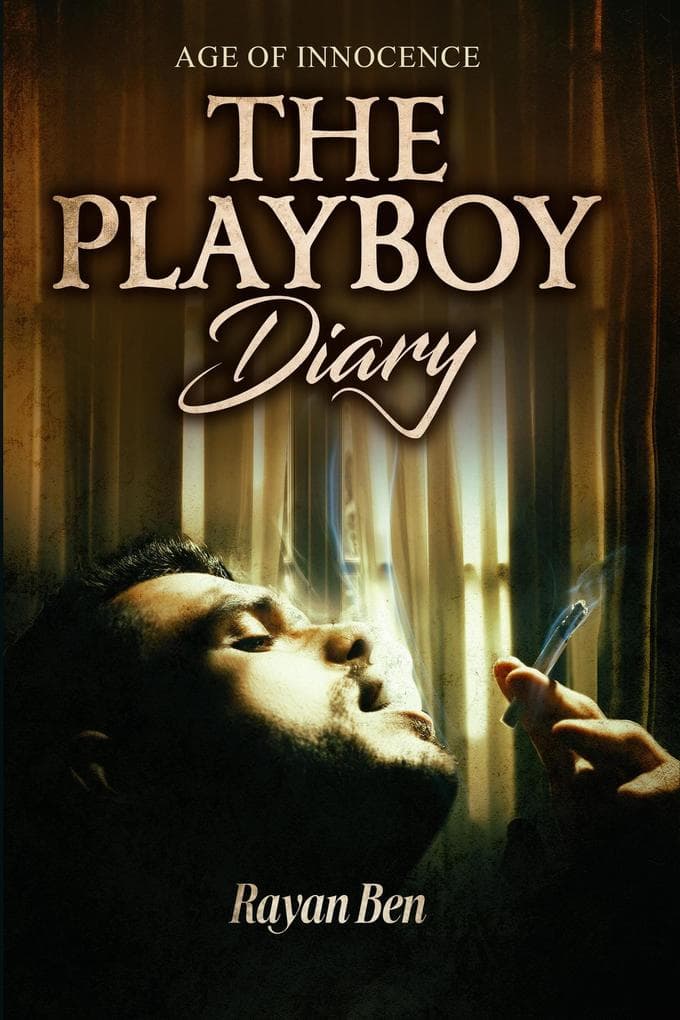 The Playboy Diary: Age of Innocence (Book 1, #1)