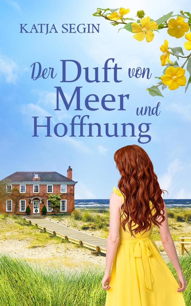Der Duft von Meer und Hoffnung | Ein Liebesroman voller Geheimnisse an der Nordseeküste und der Eifel