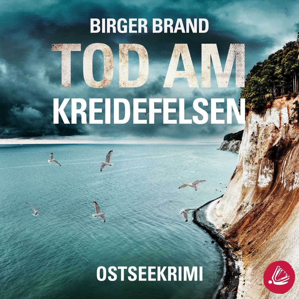 Tod am Kreidefelsen: Küstenkrimi Ostseekrimi