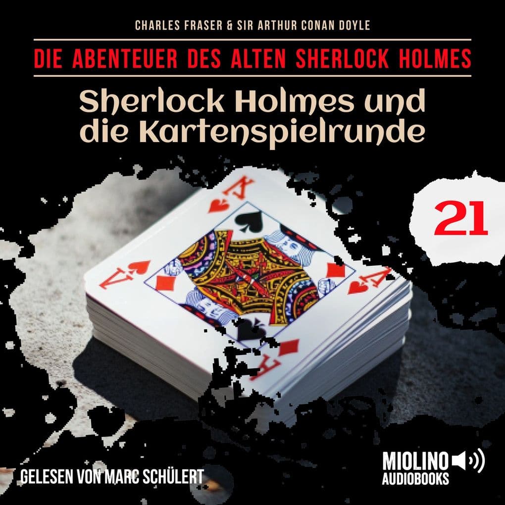 Sherlock Holmes und die Kartenspielrunde (Die Abenteuer des alten Sherlock Holmes, Folge 21)