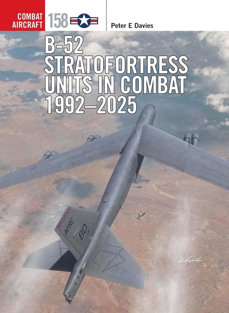 B-52 Stratofortress Units in Combat 1992-2025