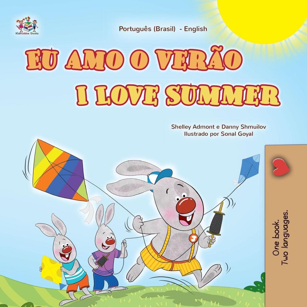 Eu amo o verão I Love Summer (Portuguese English Bilingual Collection)