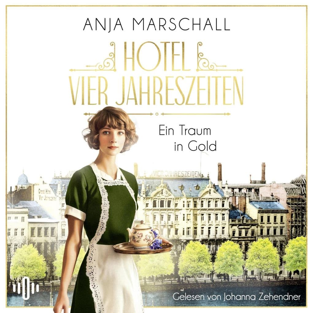 Hotel Vier Jahreszeiten Ein Traum in Gold (Das Vier Jahreszeiten 1)