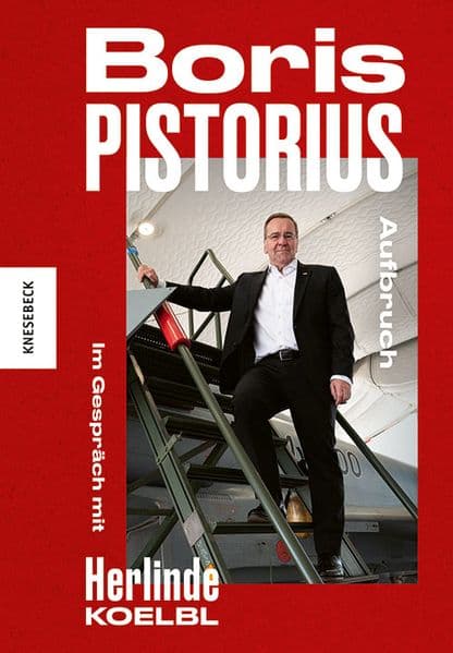 Boris Pistorius. Aufbruch: Im Gespräch mit Herlinde Koelbl