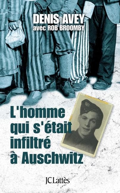 L'homme qui s'était infiltré à Auschwitz