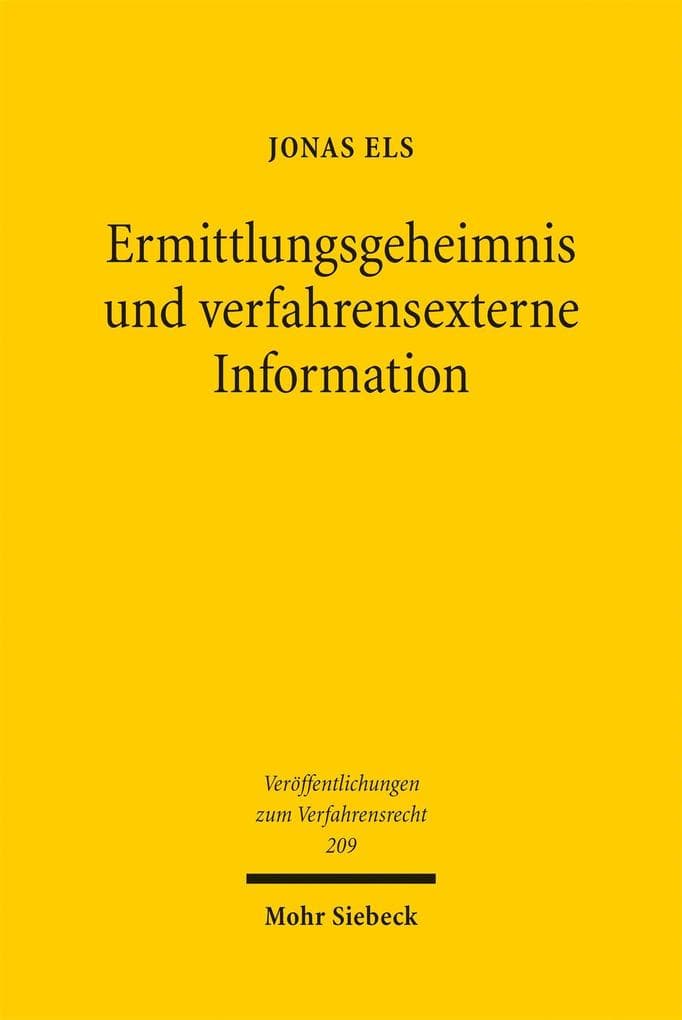 Ermittlungsgeheimnis und verfahrensexterne Information