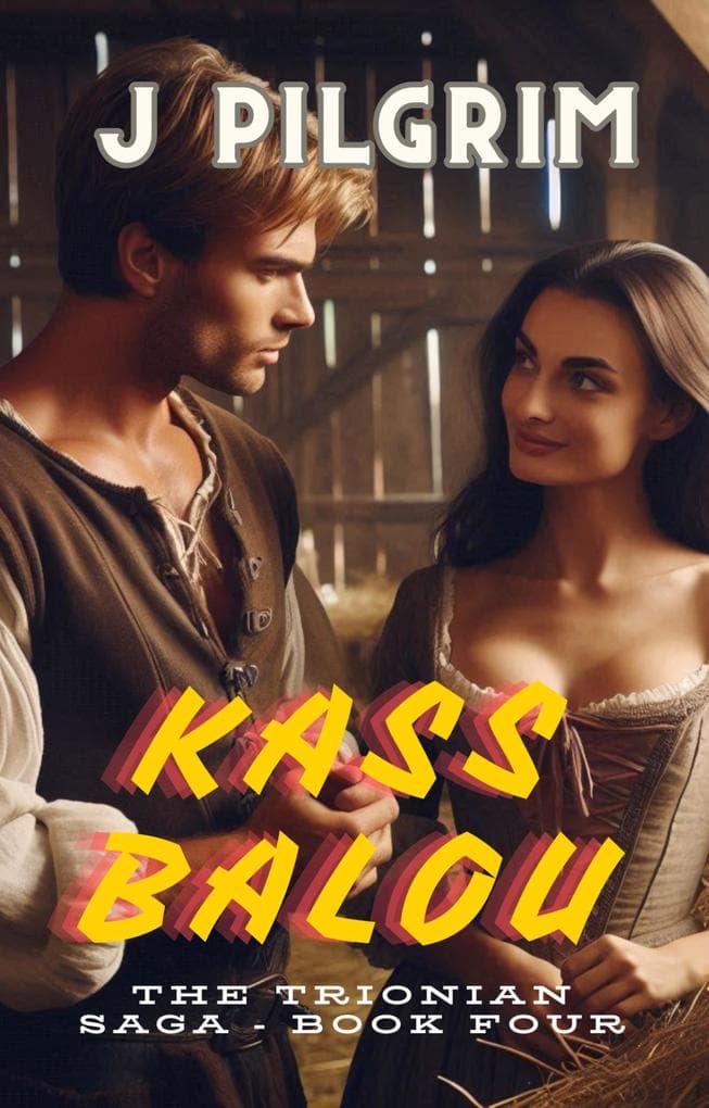 Kass Balou (The Trionian Saga, #4)