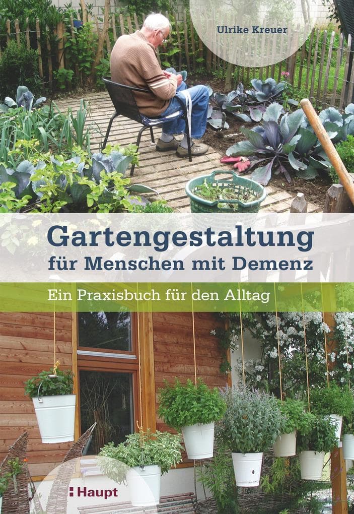Gartengestaltung für Menschen mit Demenz