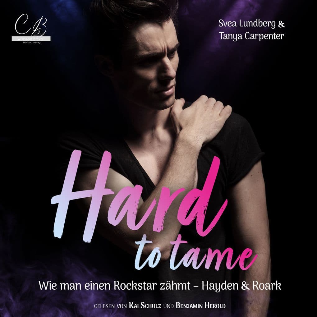 Hard to tame Wie man einen Rockstar zähmt