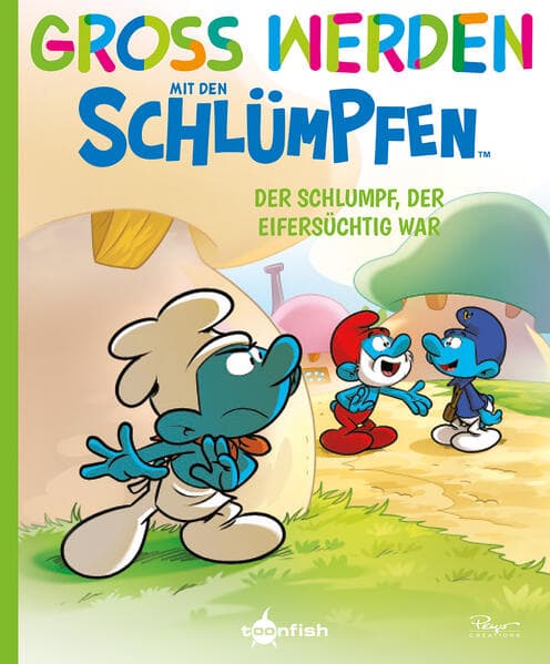 Groß werden mit den Schlümpfen: Der Schlumpf, der eifersüchtig war