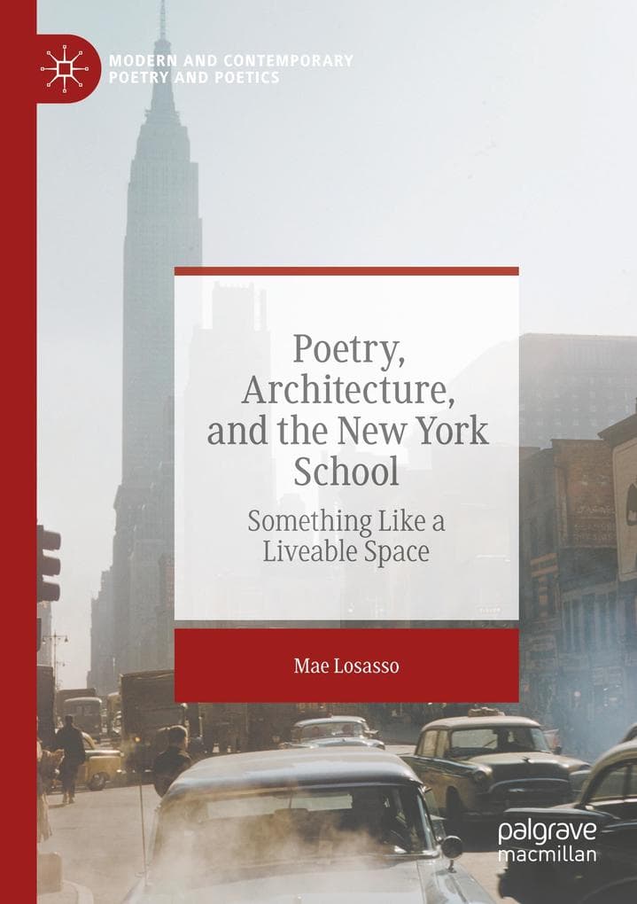 Poetry, Architecture, and the New York School