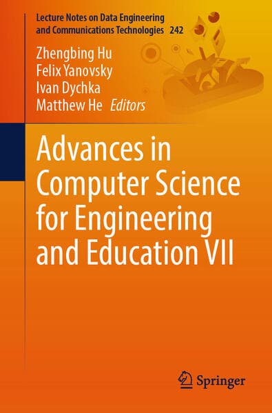 Advances in Computer Science for Engineering and Education VII