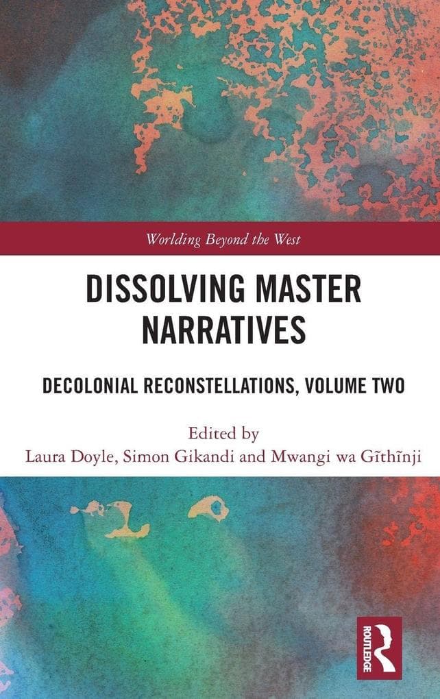 Dissolving Master Narratives