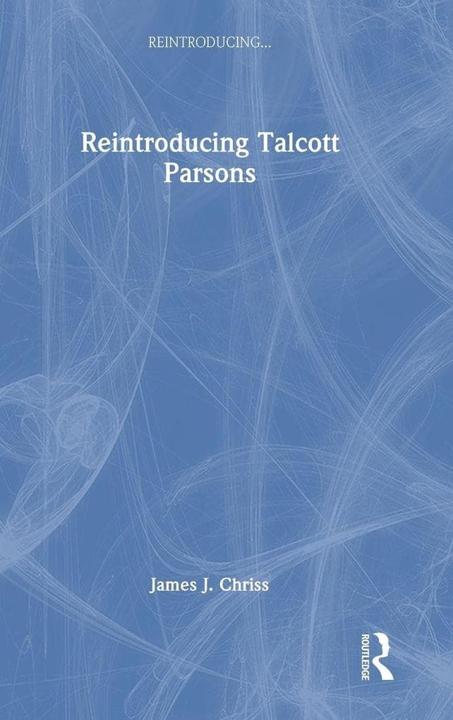 Reintroducing Talcott Parsons