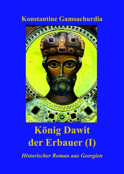 König Dawit der Erbauer (Erstes Buch)