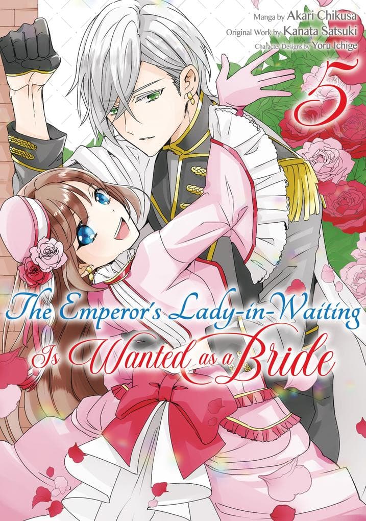 The Emperor's Lady-in-Waiting Is Wanted as a Bride (Manga) Volume 5