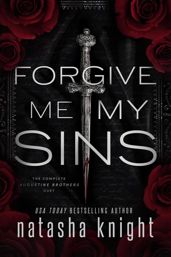 Forgive Me My Sins: The Complete Augustine Brothers Duet (The Augustine Brothers, #3)