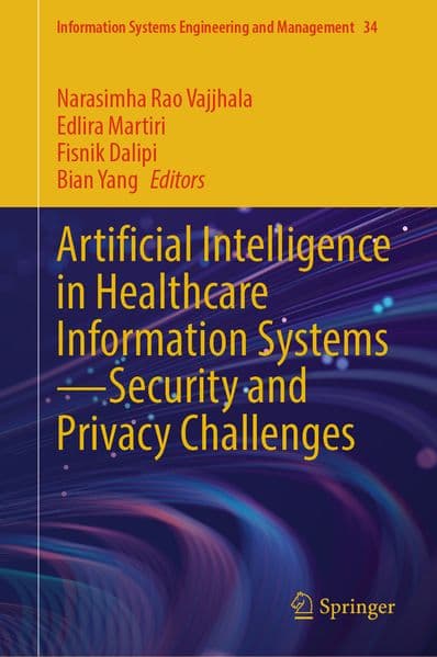 Artificial Intelligence in Healthcare Information Systems-Security and Privacy Challenges