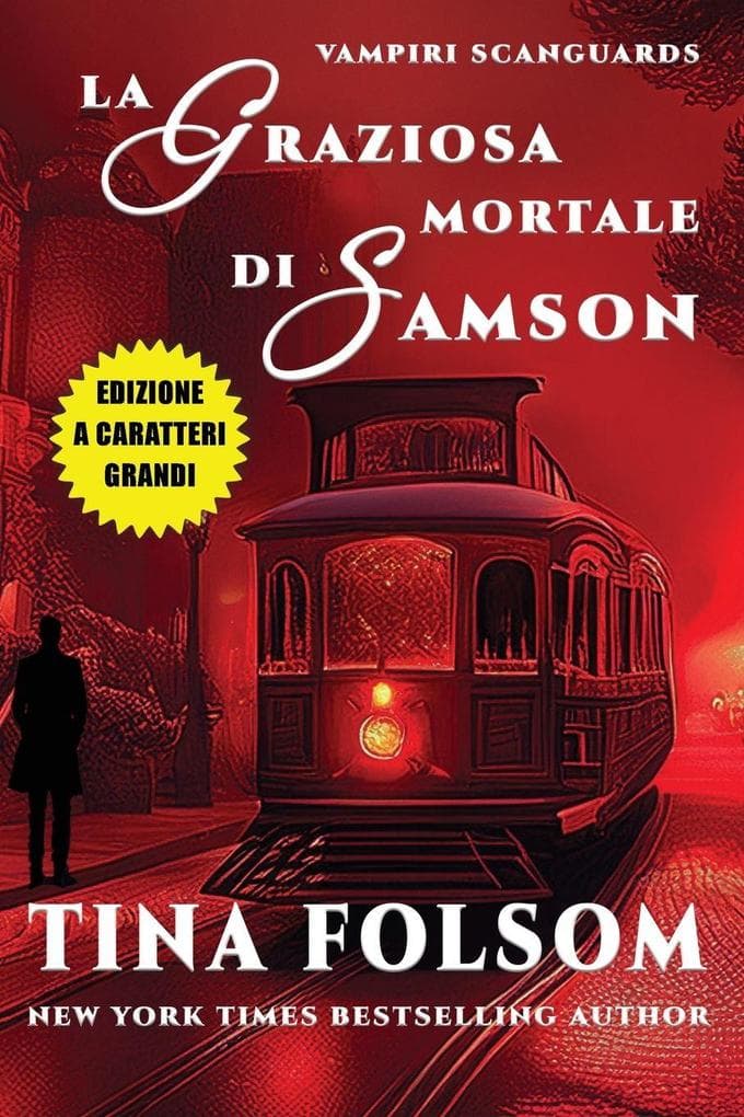 La Graziosa Mortale di Samson (Edizione a caratteri grandi)