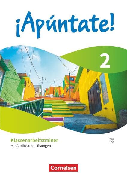 ¡Apúntate! Band 2 - Spanisch als 2. Fremdsprache - Ausgabe 2024 - Klassenarbeitstrainer mit Audios und Lösungen