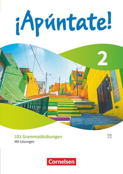 ¡Apúntate! Band 2 - Spanisch als 2. Fremdsprache - Ausgabe 2024 - 101 Grammatikübungen mit Lösungen