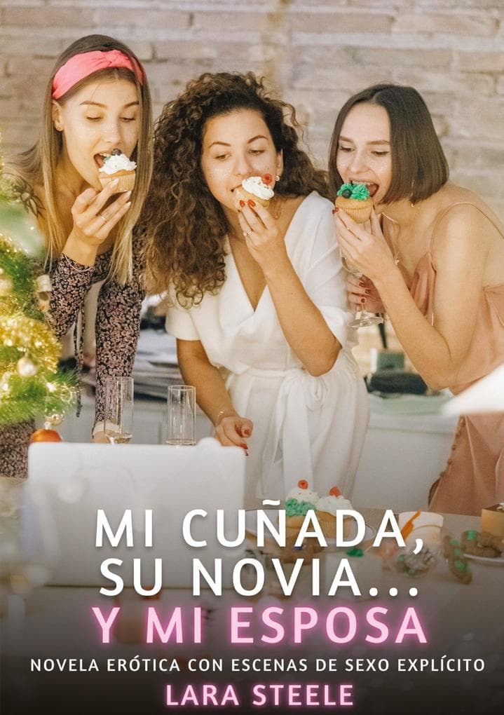 Mi cuñada, su novia... y mi esposa