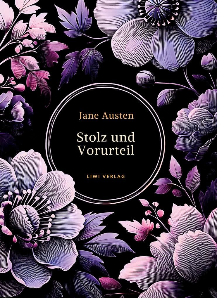 Jane Austen: Stolz und Vorurteil. Vollständige Neuausgabe.