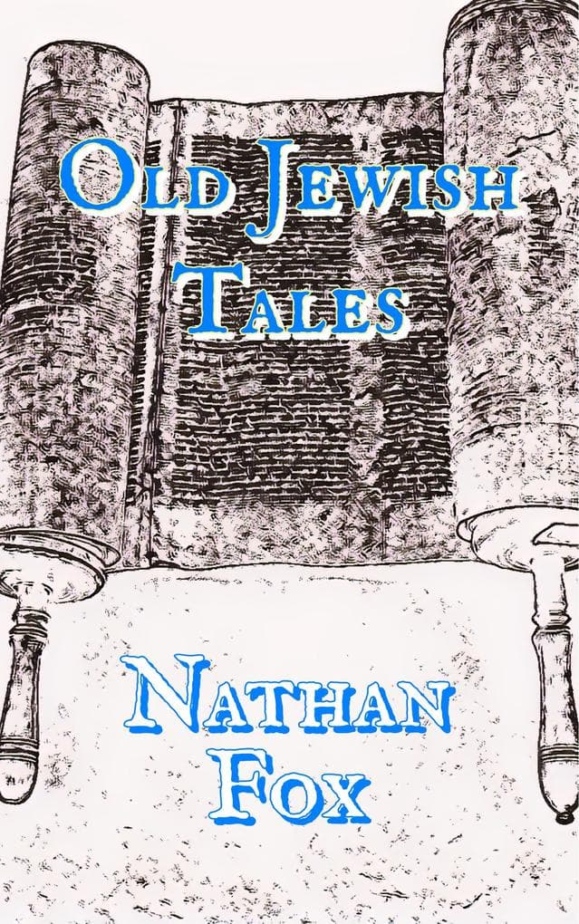 Old Jewish Tales (Folk Tales)