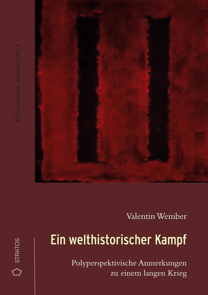 Ein welthistorischer Kampf