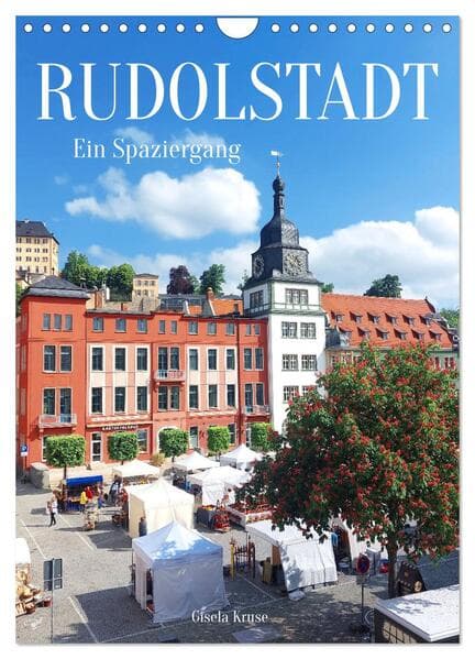 Rudolstadt - Ein Spaziergang (Wandkalender 2026 DIN A4 hoch), CALVENDO Monatskalender
