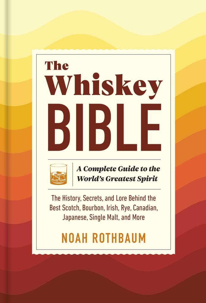 The Whiskey Bible