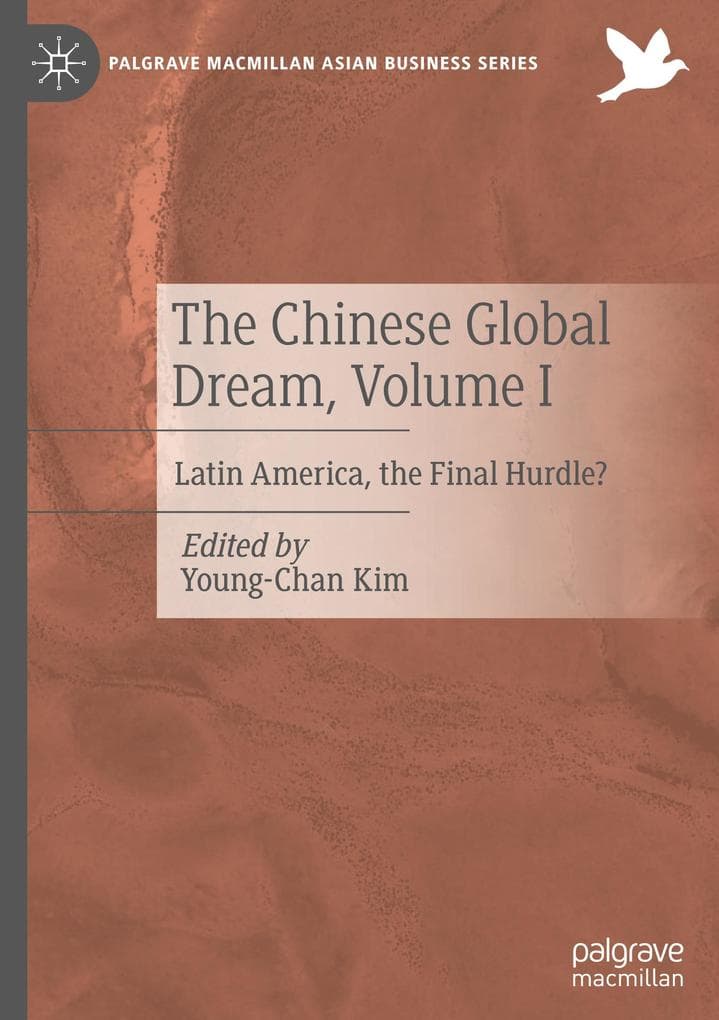 The Chinese Global Dream, Volume I