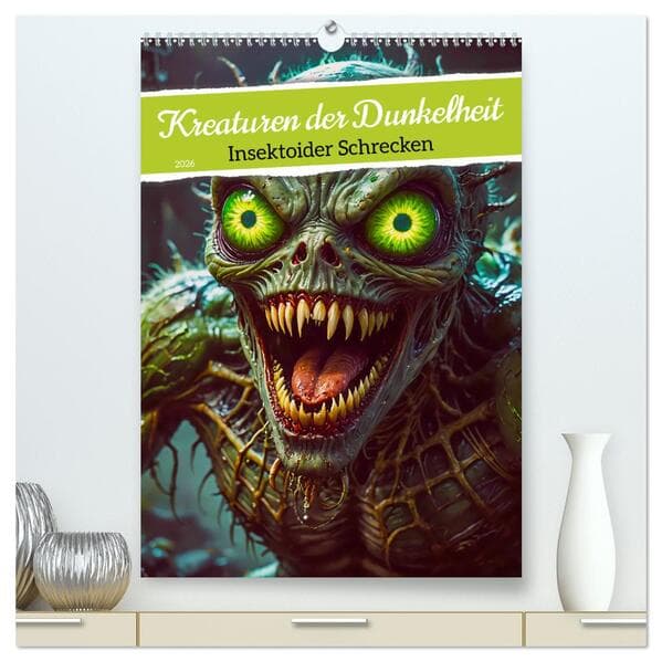 Kreaturen der Dunkelheit - Insektoider Schrecken (hochwertiger Premium Wandkalender 2026 DIN A2 hoch), Kunstdruck in Hochglanz