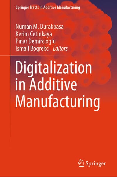 Digitalization in Additive Manufacturing