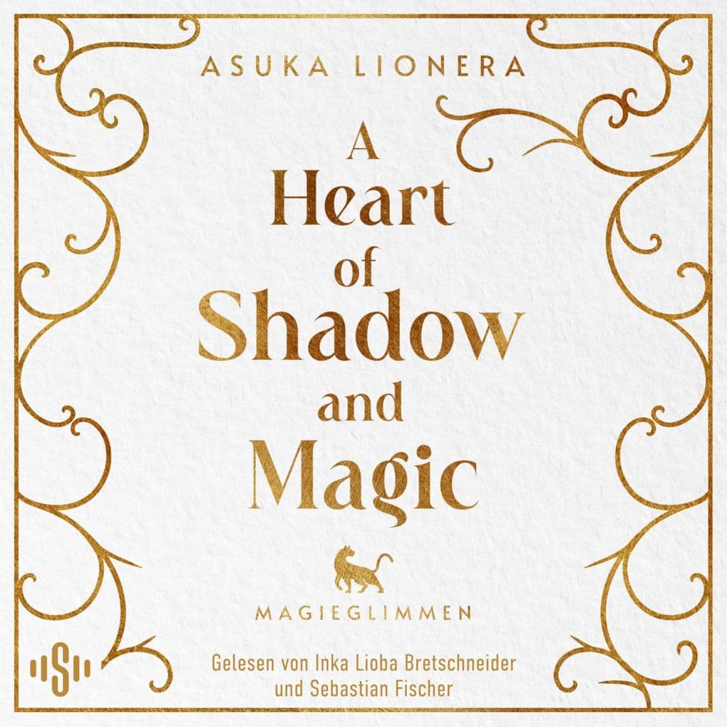 A Heart of Shadow and Magic: Magieglimmen