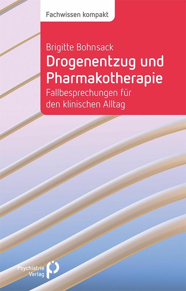 Drogenentzug und Pharmakotherapie