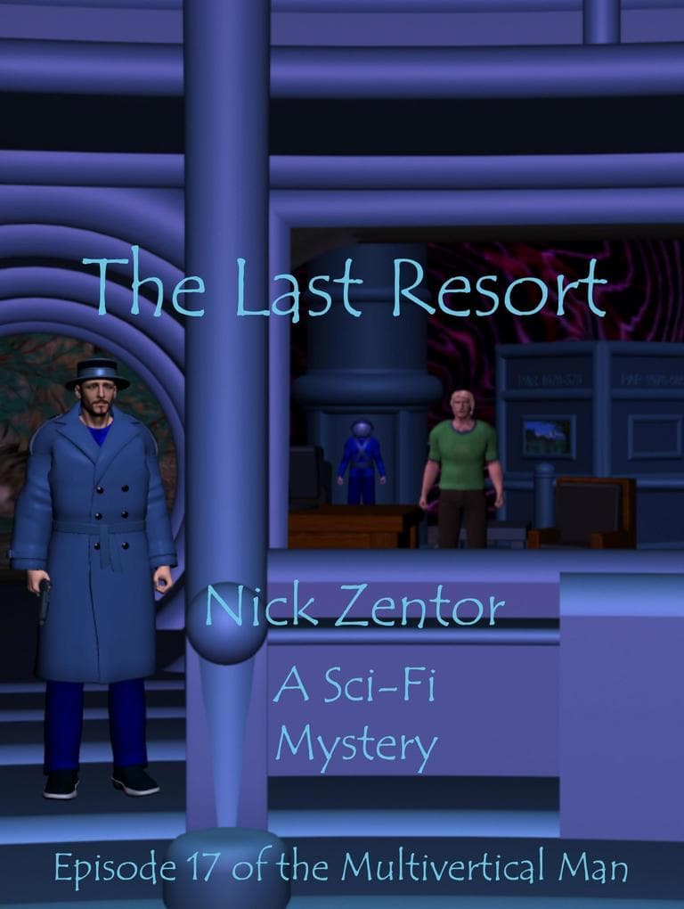 The Last Resort (The Multivertical Man, #17)