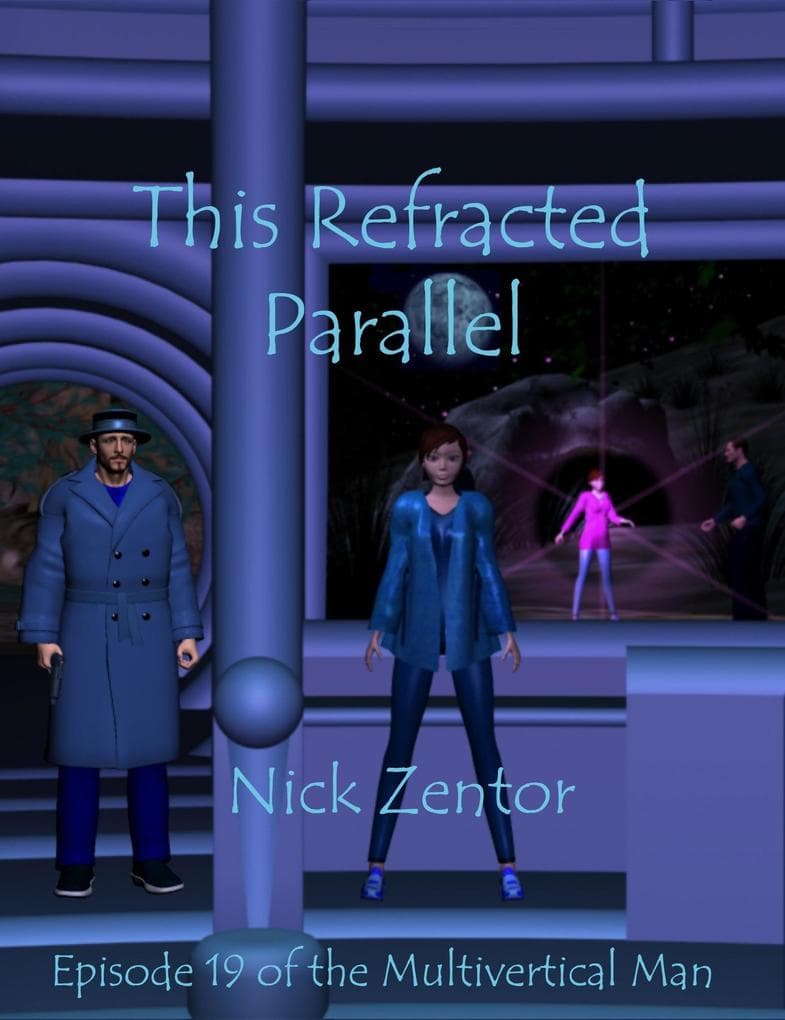 This Refracted Parallel (The Multivertical Man, #19)