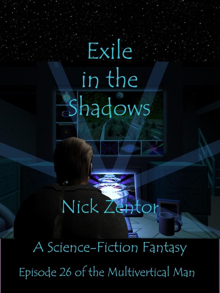 Exile in the Shadows (The Multivertical Man, #26)