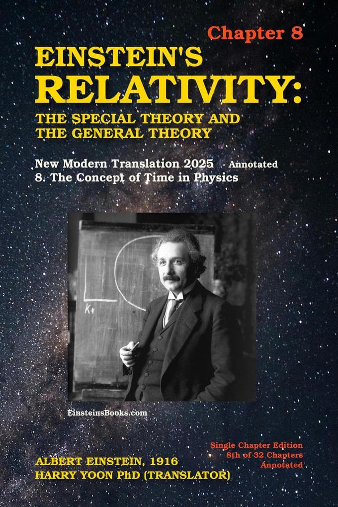 Einstein's Relativity: The Special Theory and the General Theory - Chapter 8 (Einstein's Relativity - Single Chapter Edition: The Special Theory and the General Theory, #8)