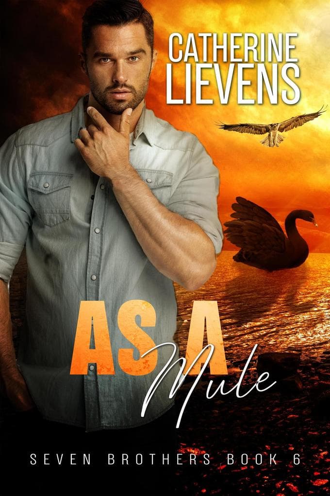 As A Mule (Seven Brothers, #6)