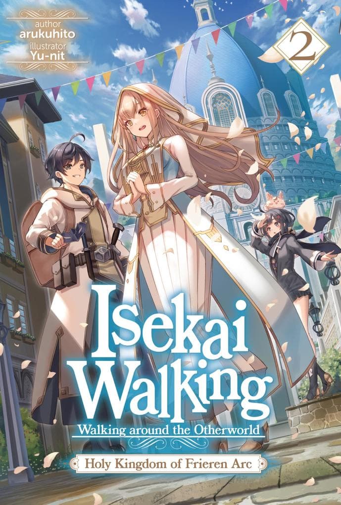 Isekai Walking: Volume 2 Holy Kingdom of Frieren Arc
