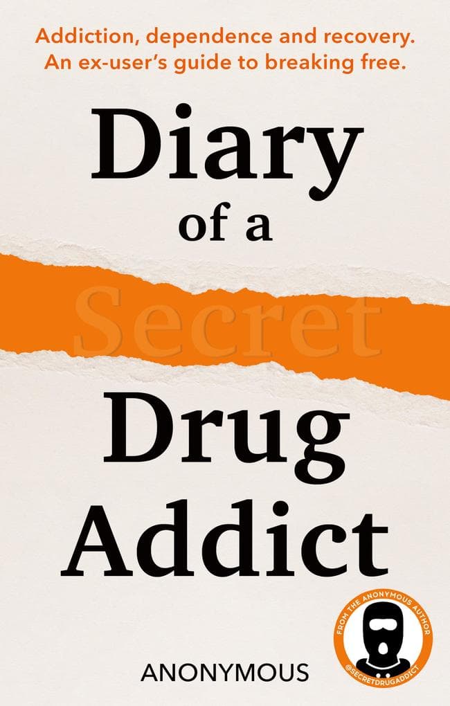 Diary of a Secret Drug Addict