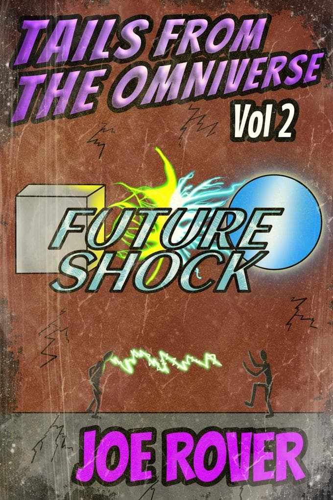 Future Shock (Tails From the Omniverse, #2)