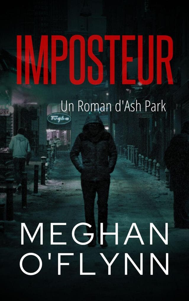 Imposteur : Un Roman d'Ash Park (Ash Park (French), #8)