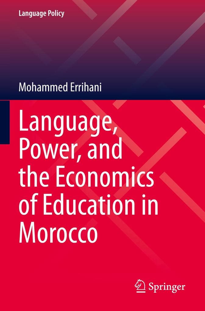 Language, Power, and the Economics of Education in Morocco