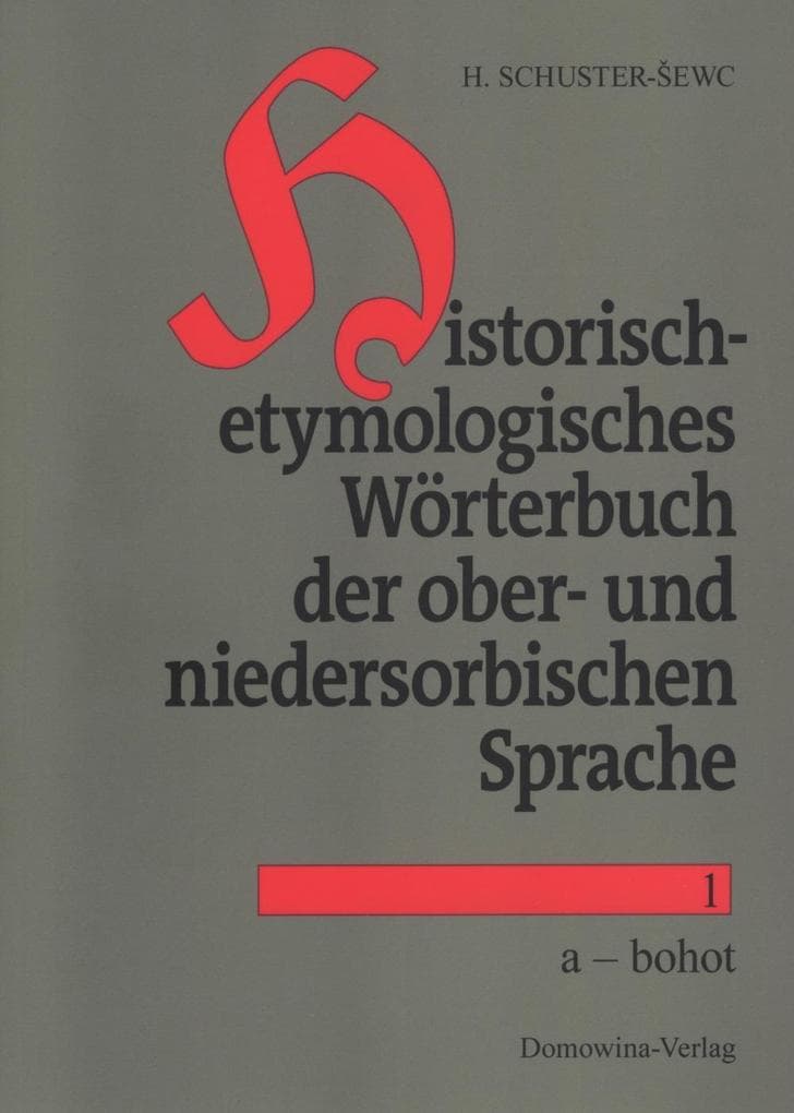 Historisch-etymologisches Wörterbuch der sorbischen Sprachen